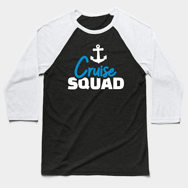 Cruise squad Baseball T-Shirt by Designzz